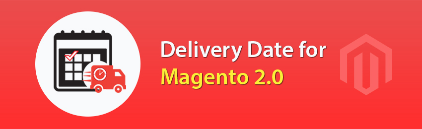 Magento 2 Delivery Date Extension - Choose Delivery Time