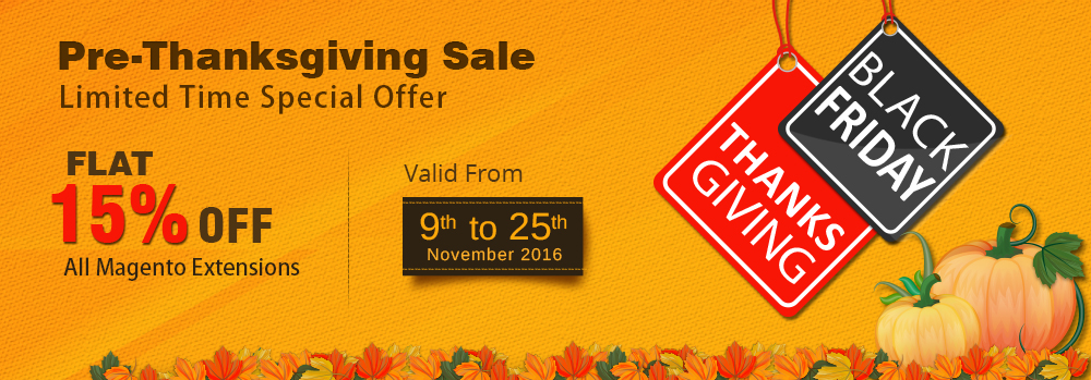 Pre-Thanksgiving Sale - 15% Off on Magento Extensions