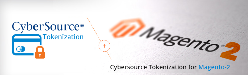 Boost Customer Trust with Cybersource Tokenization