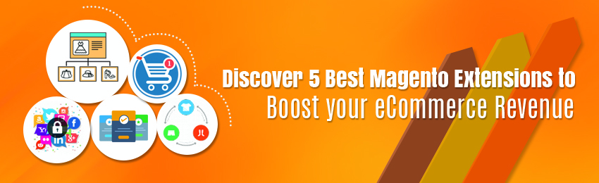 5 Best Magento Extensions to Boost Revenue