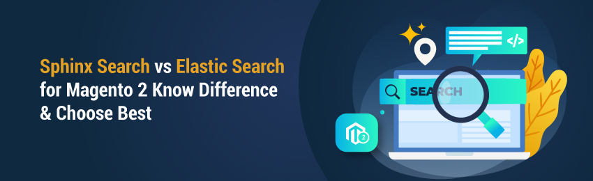 Sphinx vs Elastic Search: Magento 2 Guide