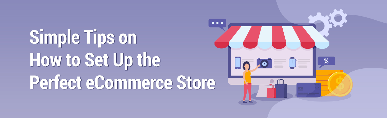 How to Set Up the Perfect eCommerce Store