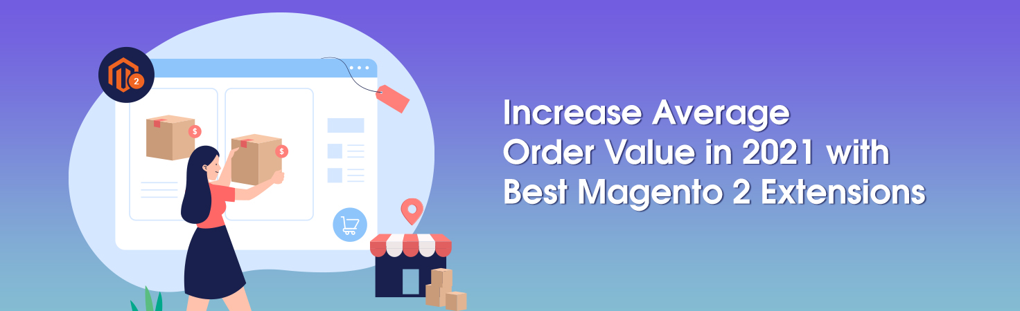 Boost AOV with Magento 2 Extensions