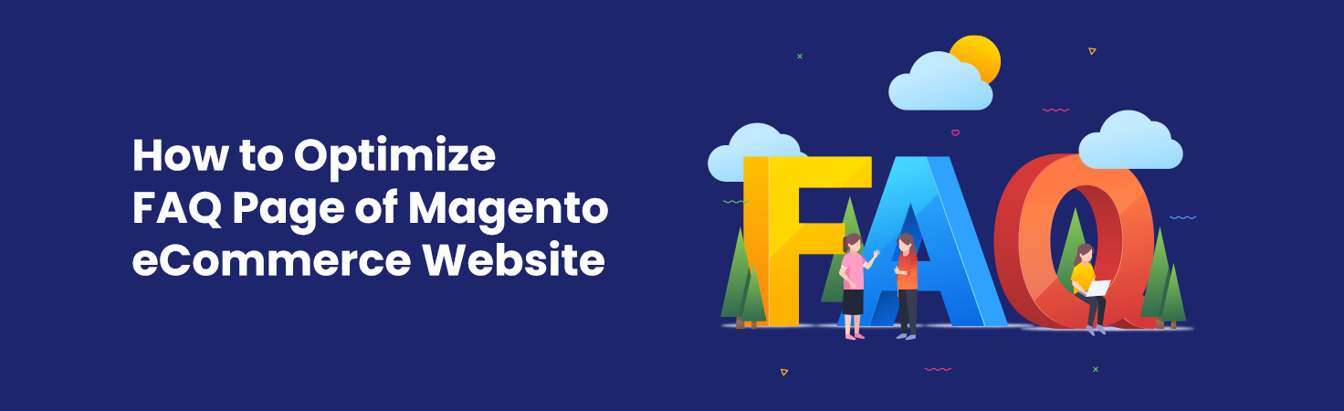 Optimize Your Magento FAQ Page for Better UX