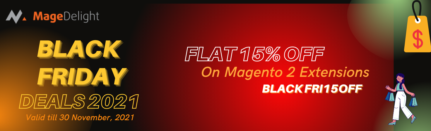 Black Friday 2021: Get FLAT 15% OFF on Magento 2 Extensions