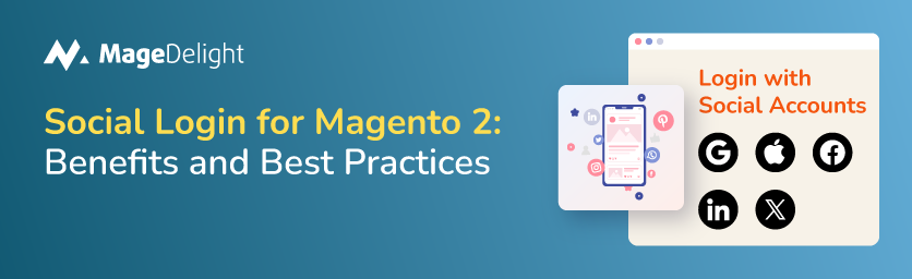 Social Login for Magento 2: Benefits and Best Practices