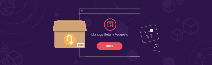 How to Manage Return Requests Effortlessly with Magento 2 RMA Extension?