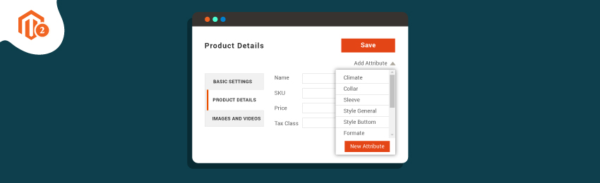 How to Create Product Attributes in Magento 2?