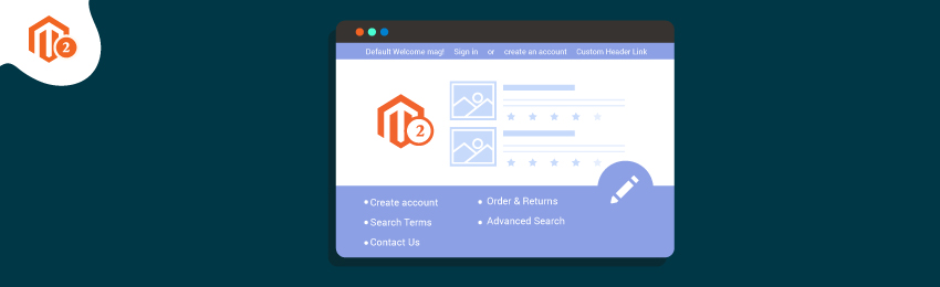 How to Add Custom Header and Footer Links in Magento 2 Store?