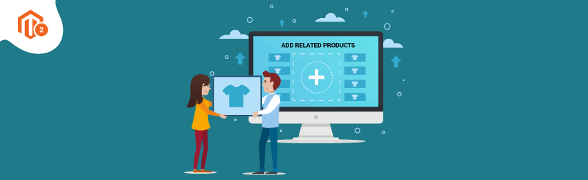 How to Add Related Products in Magento 2?