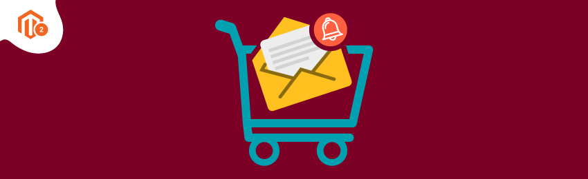 Set Up Abandoned Cart Email Magento 2