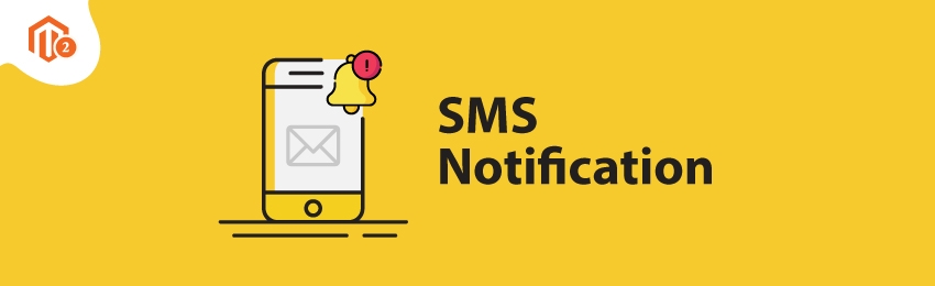 How to Configure SMS Notification in Magento 2 Store?