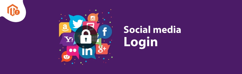 How to Add Social Media Login in Your Magento 2