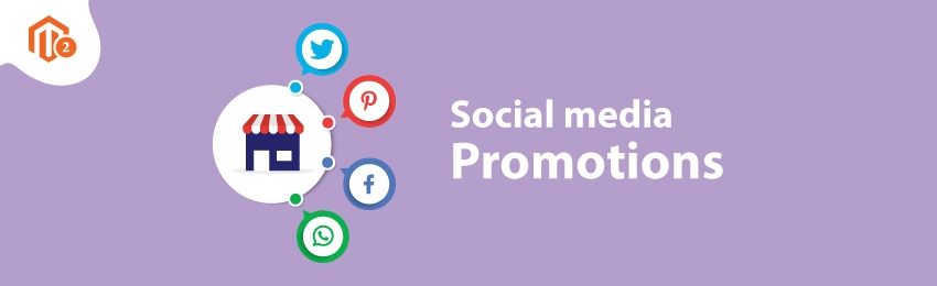 How to Configure Social Media Promotions in Magento 2 Store?