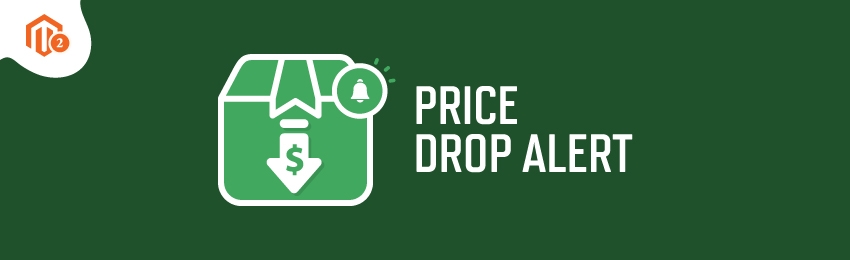 How to Configure Price Drop Alert in Magento 2?