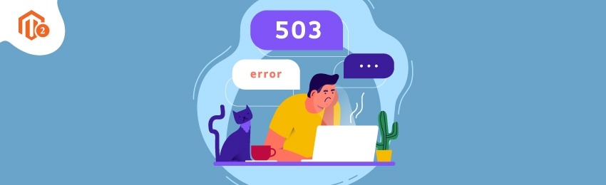 How to Solve Magento 2 Service Temporarily Unavailable Error(503)?