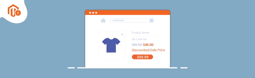 How to Add Discounted/Sale Price for Products in Magento 2?