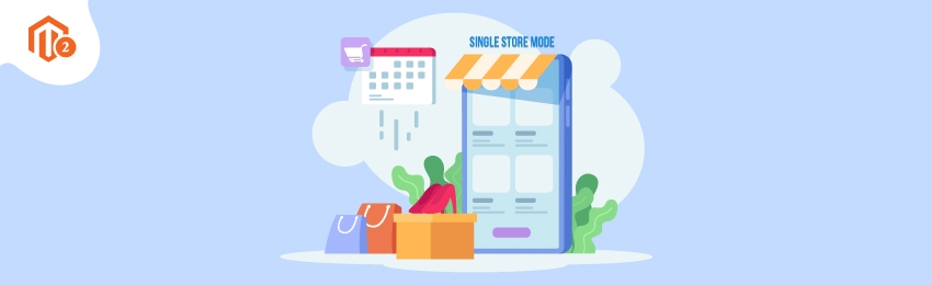 How to Enable Single Store Mode in Magento 2?