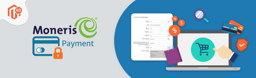 How to Configure Moneris Payment to Magento 2?