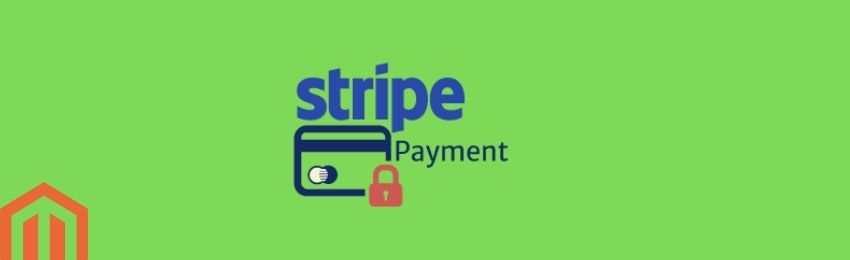 How to Configure Stripe Payment in Magento 2?